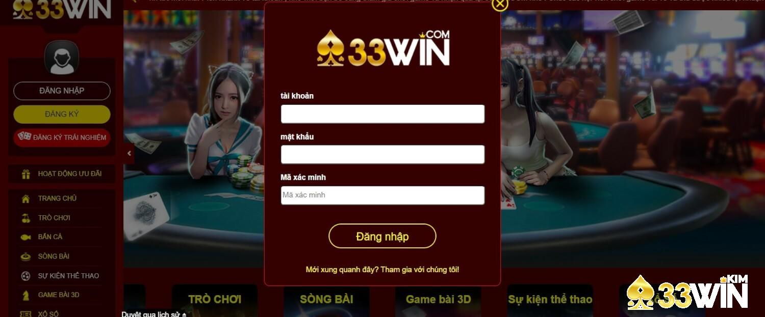 Đăng nhập vào tài khoản để có thể trải nghiệm các trò chơi tại Casino online 33win